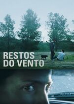 Remains of the Wind (Restos do Vento)