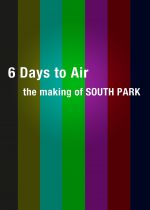 6 Days to Air: The Making of South Park