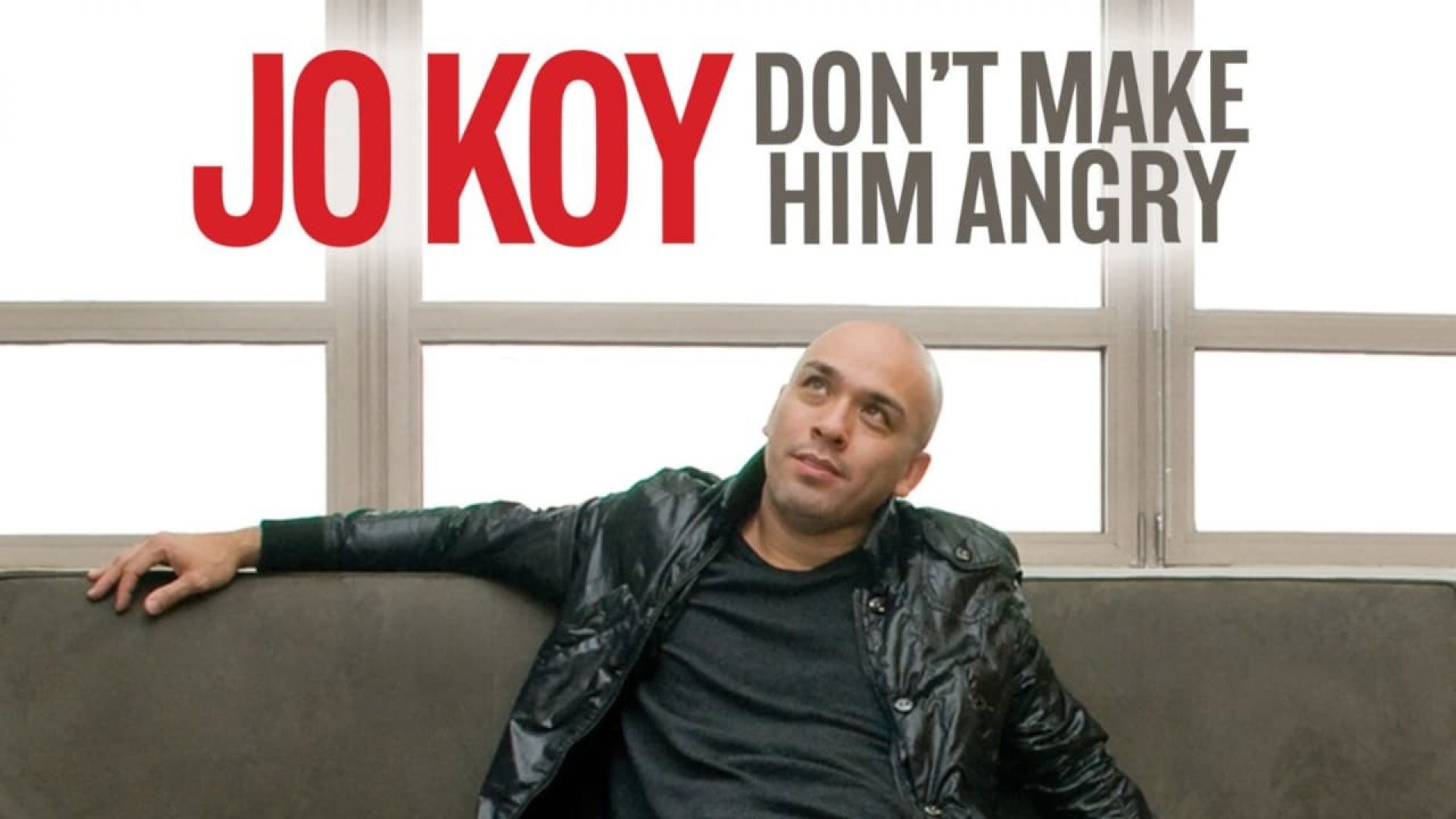 Jo Koy: Dont Make Him Angry