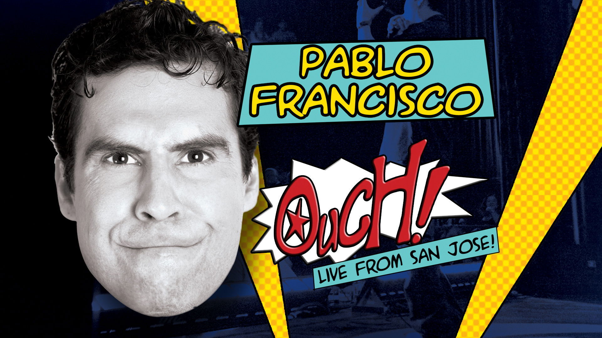 Pablo Francisco: Ouch! Live from San Jose