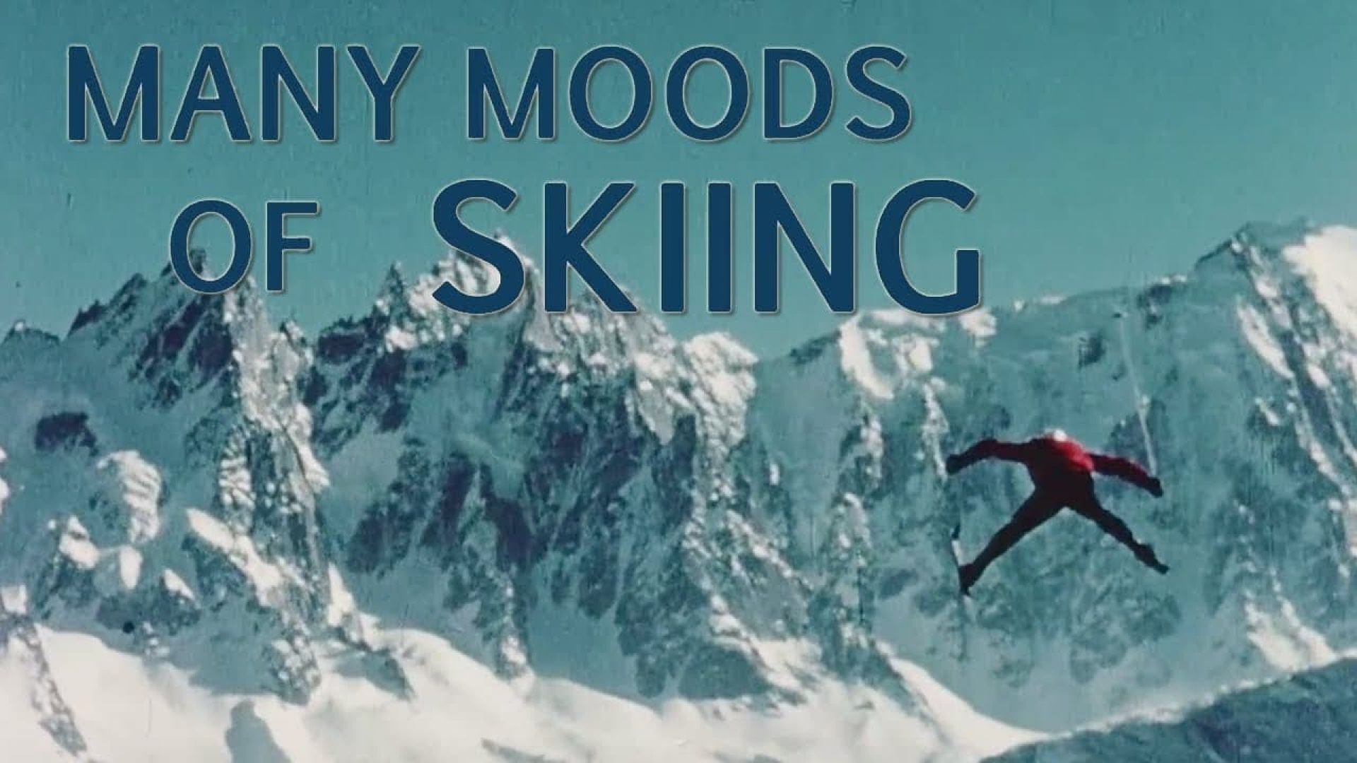 Many Moods of Skiing