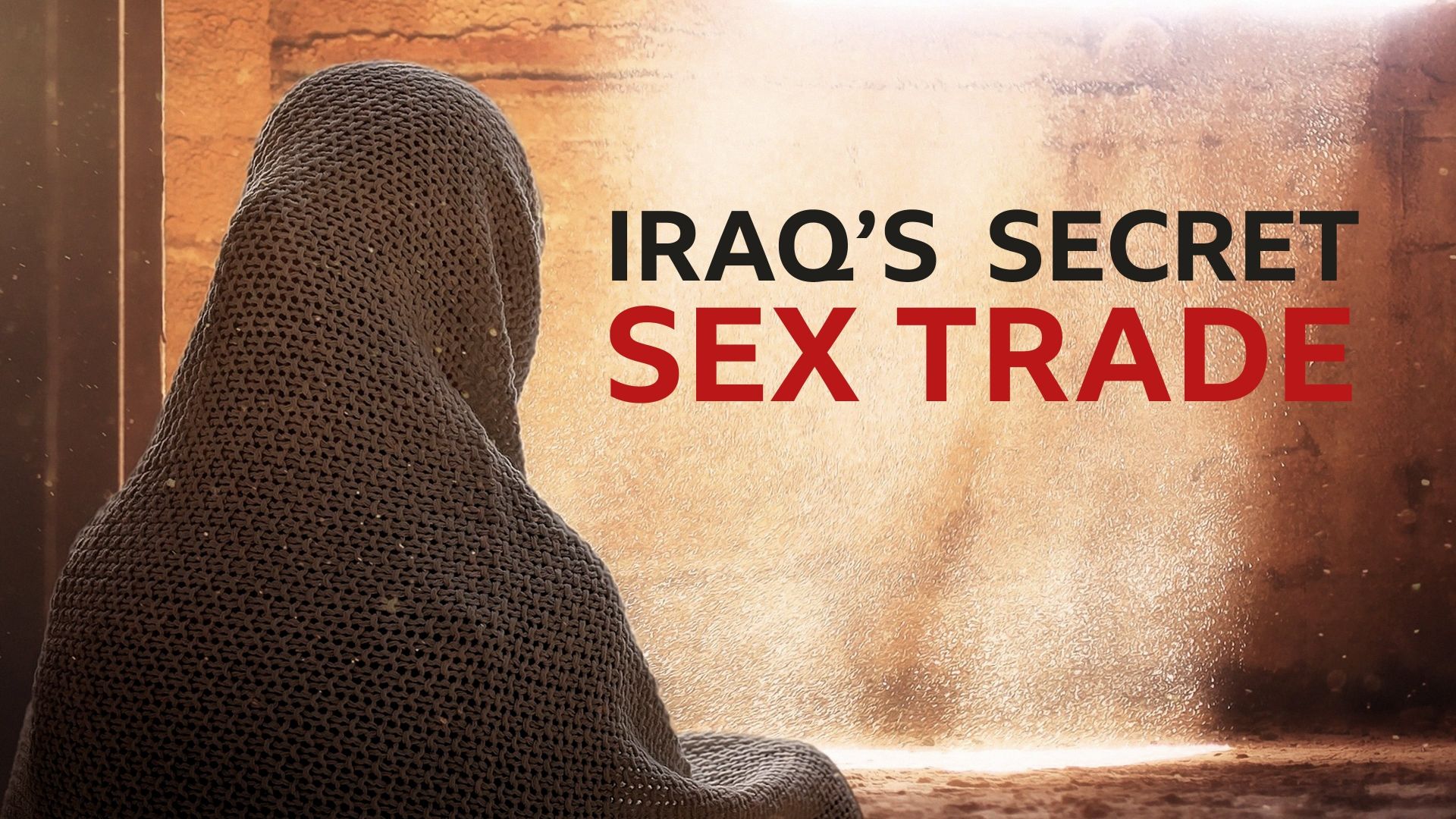 Undercover with the Clerics: Iraqs Secret Sex Trade