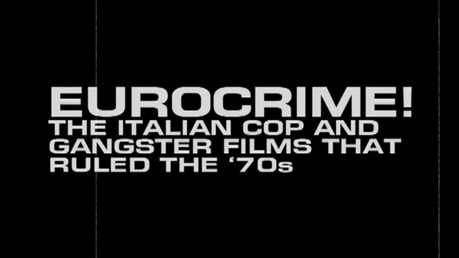 Eurocrime! The Italian Cop and Gangster Films That Ruled the 70s