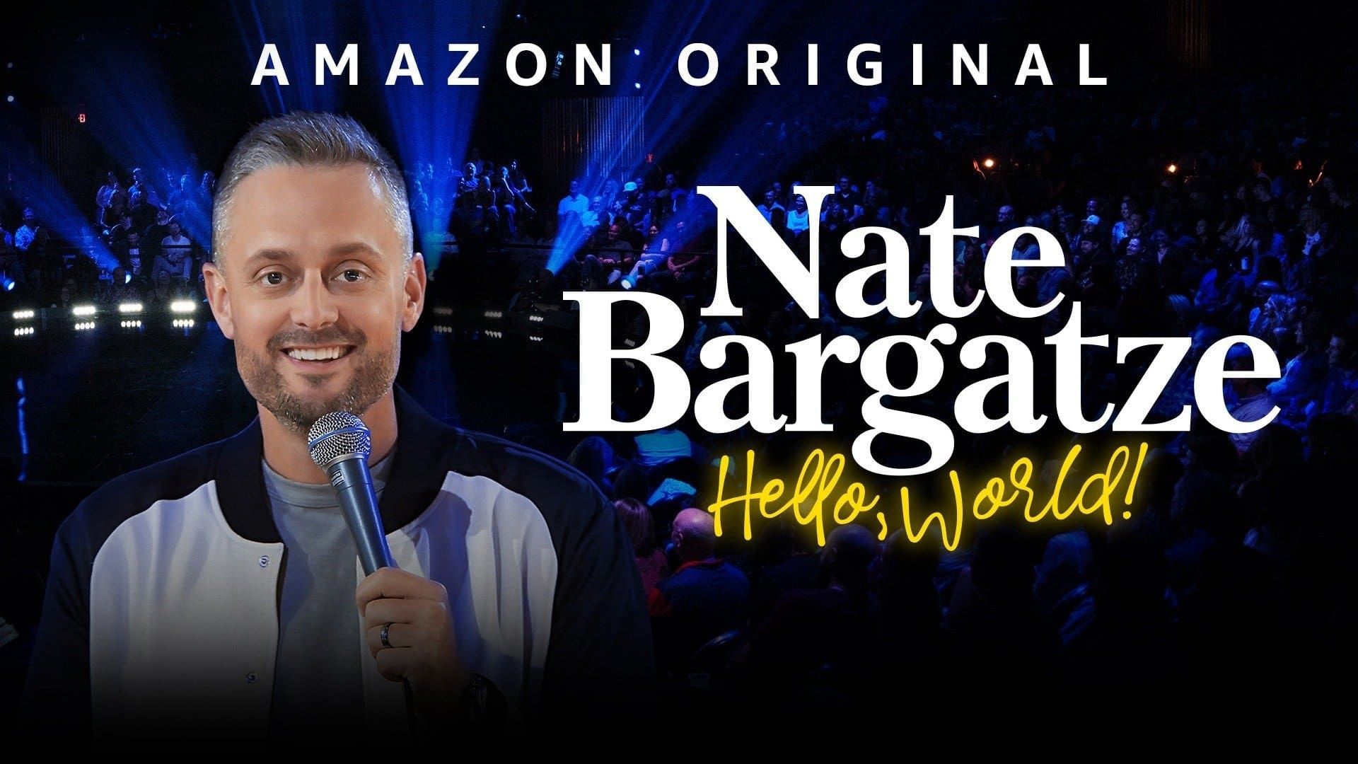 Nate Bargatze: Hello World