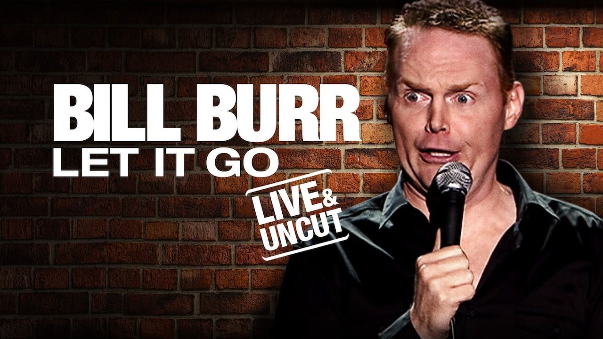 Bill Burr: Let It Go