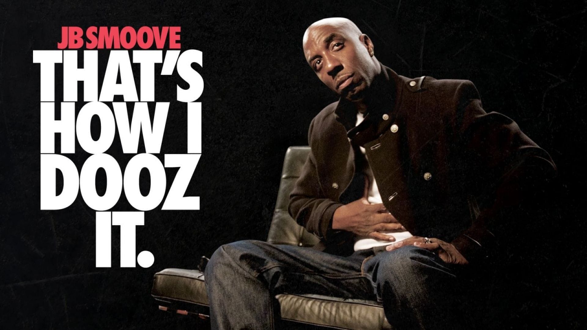 JB Smoove: Thats How I Dooz It