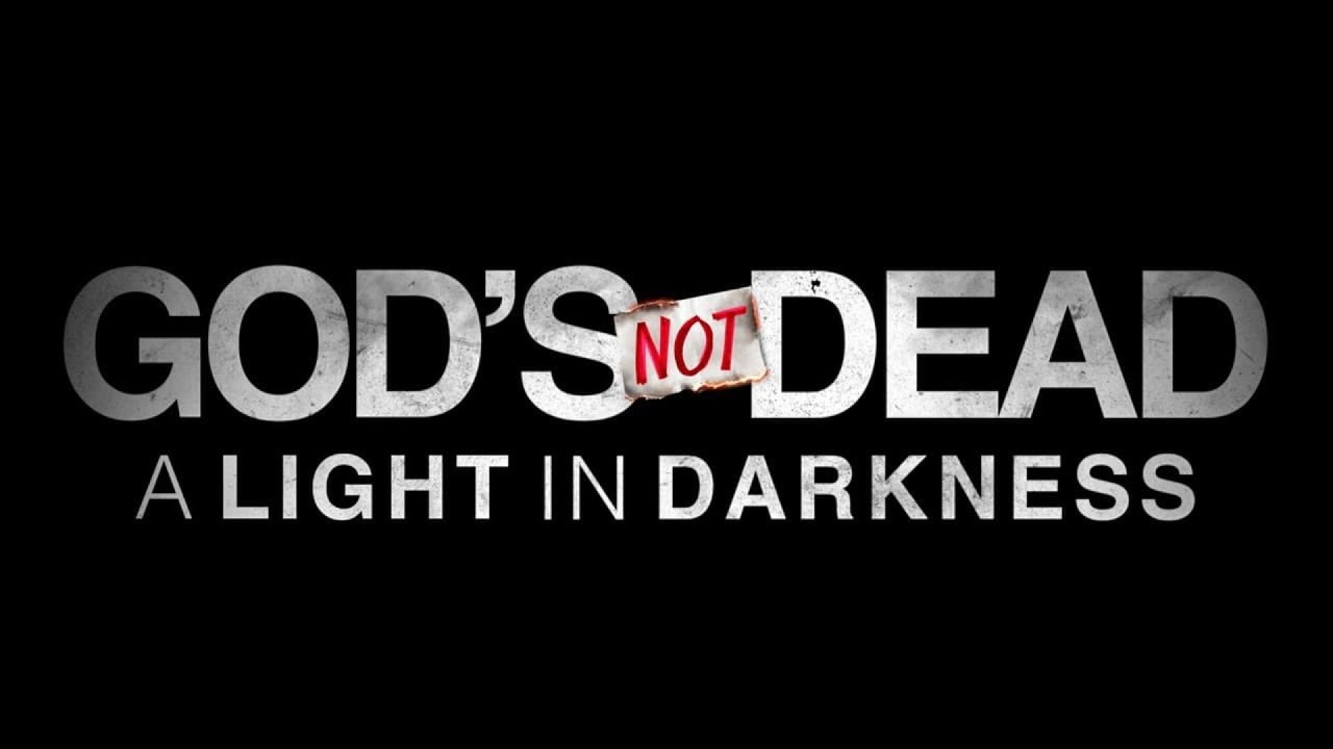 Gods Not Dead: A Light in Darkness