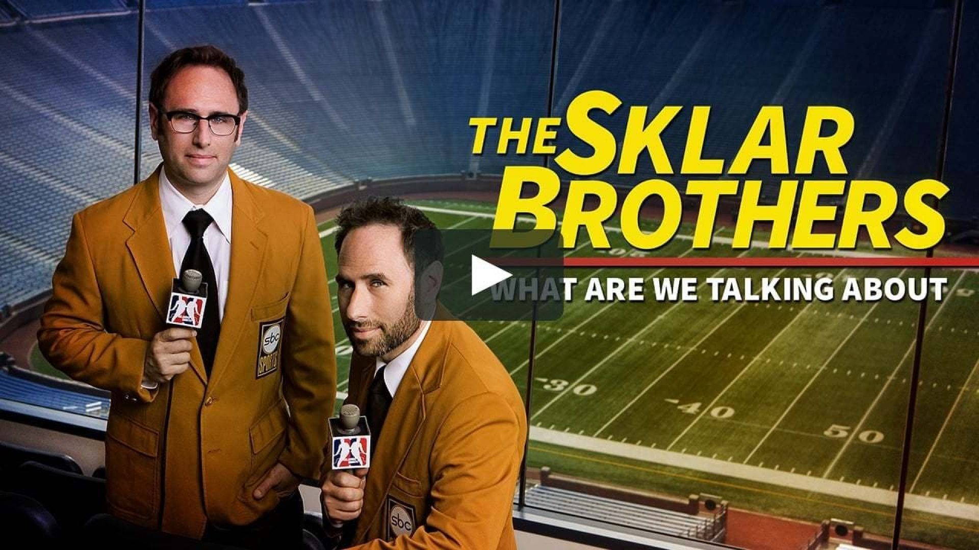 The Sklar Brothers: What Are We Talking About (Whatarewetalkinbout?!)