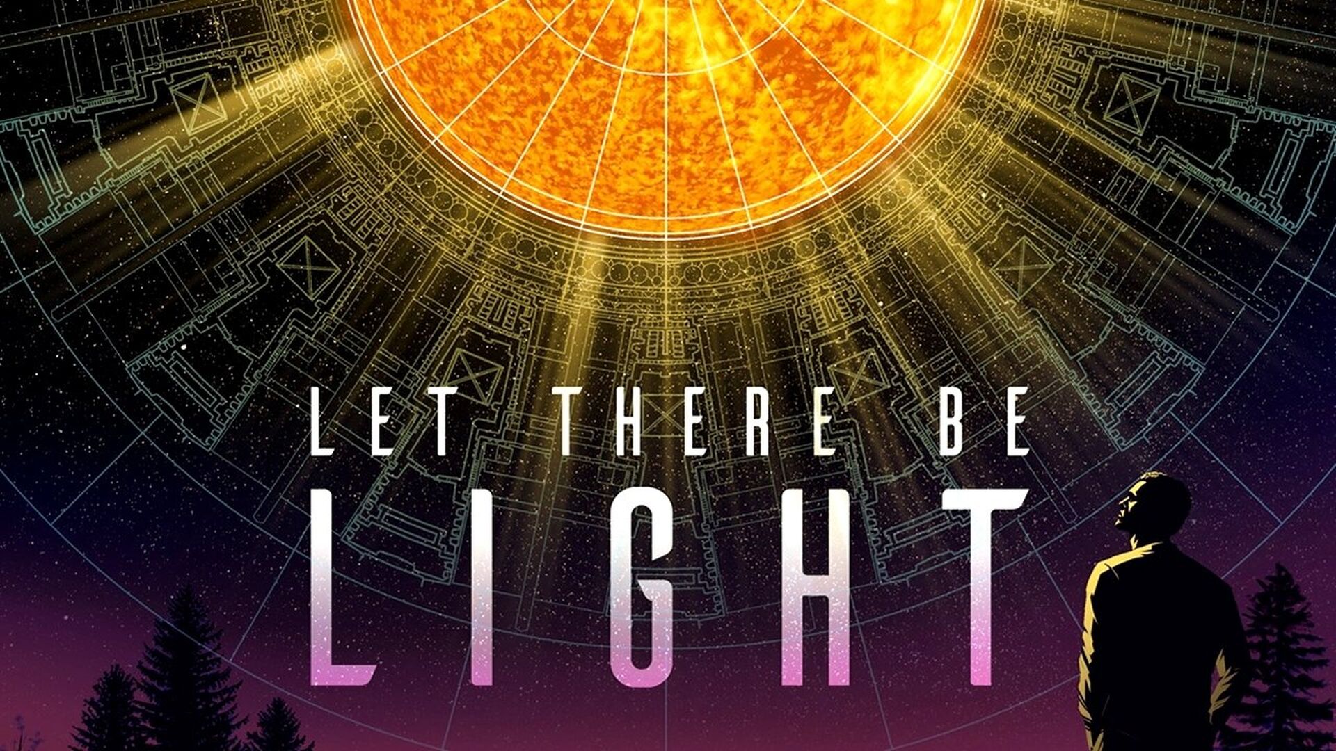 Let There Be Light