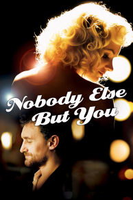 Nobody Else But You (2011)