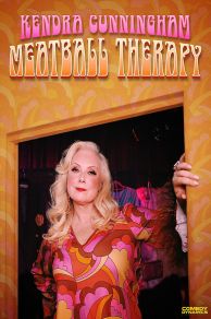 Kendra Cunningham: Meatball Therapy (2022)