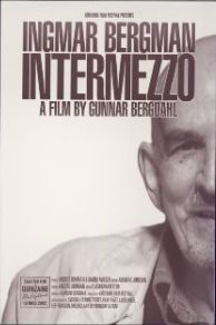 Ingmar Bergman: Intermezzo (2004)