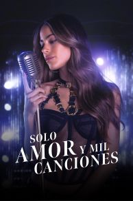 Solo Amor Y Mil Canciones (Just Love and a Thousand Songs) (2022)