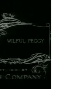 Wilful Peggy (1910)