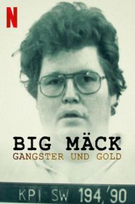 Big Mäck - Gangsters and Gold (2023)