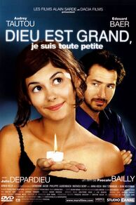 God Is Great and Im Not (Dieu est grand, je suis toute petite) (2001)