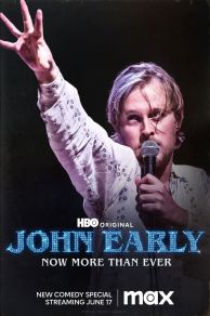 John Early: Now More Than Ever (2023)