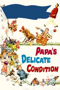 Papas Delicate Condition (1963)