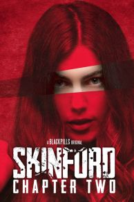 Skinford: Chapter Two (2018)