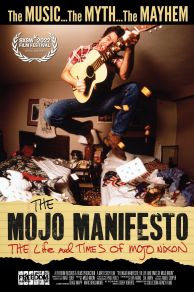 The Mojo Manifesto: The Life and Times of Mojo Nixon (2022)