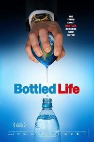 Bottled Life: Nestles Business with Water (2012)