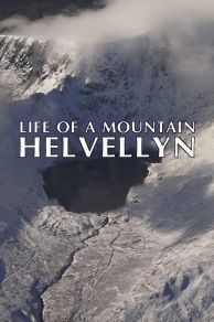 Life of a Mountain: A Year on Helvellyn (2021)