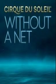 Cirque du Soleil: Without a Net (2022)