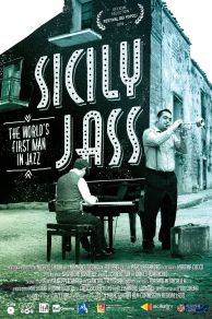 Sicily Jass. The Worlds First Man in Jazz (2015)