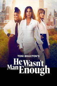 He Wasnt Man Enough (Toni Braxton's He Wasn't Man Enough) (2025)