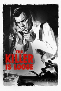 The Killer Is Loose (1956)