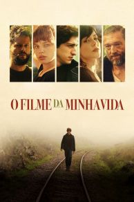 The Movie of My Life (O Filme da Minha Vida) (2017)