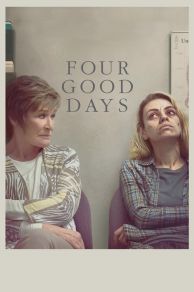 Four Good Days (2020)