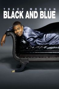 Tracy Morgan: Black and Blue (2010)