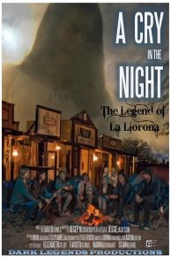 A Cry in the Night: The Legend of La Llorona (2021)