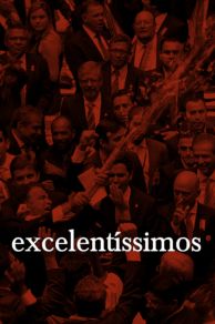 Excelentissimos (Excelentíssimos) (2018)