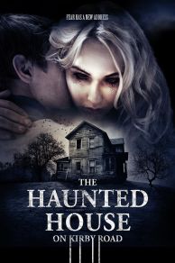 The Haunted House on Kirby Road (2016)