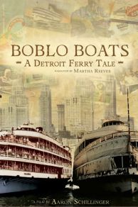 Boblo Boats: A Detroit Ferry Tale (2022)