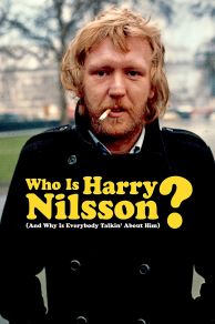 Who Is Harry Nilsson (And Why Is Everybody Talkin About Him?) (2010)