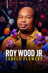 Roy Wood Jr.: Lonely Flowers  (2025)