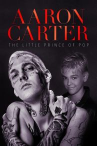 Aaron Carter: The Little Prince of Pop (2023)