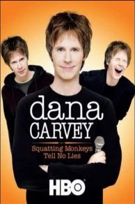 Dana Carvey: Squatting Monkeys Tell No Lies (2008)