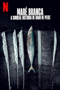 Turn of the Tide: The Surreal Story of Rabo de Peixe (2025)