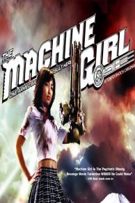 The Machine Girl (2008)