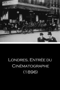 Londres Entrée du cinématographe (1896)