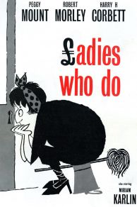 Ladies Who Do (1963)