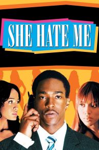 She Hate Me (2004)