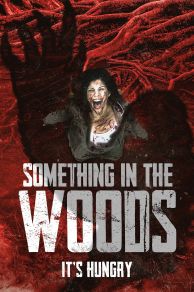 Something in the Woods (2021)