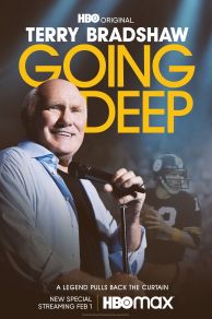 Terry Bradshaw: Going Deep (2022)