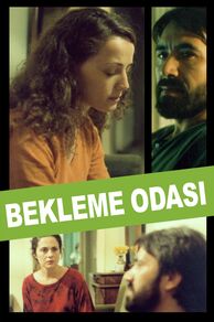 The Waiting Room (Bekleme Odasi) (2003)