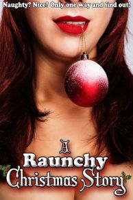 A Raunchy Christmas Story (2018)